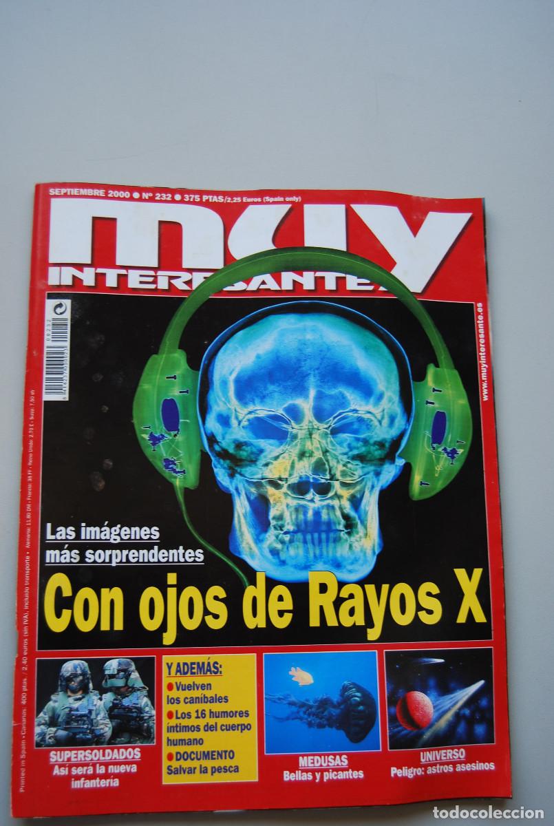 Coleccionismo de revistas y peri&oacute;dicos: MUY INTERESANTE.NUM.232-2000: CON OJOS DE RAYOS X-SUPERSOLDADOS-MEDUSAS-UNIVERSO-CANIBALES