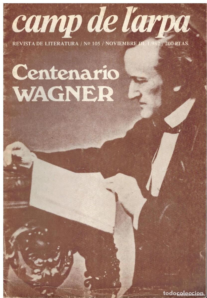 Coleccionismo de revistas y peri&oacute;dicos: Camp de l'Arpa. Centenario Wagner. N&ordm; 105, 1982