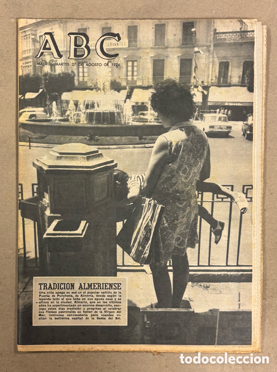 Coleccionismo de revistas y peri&oacute;dicos: ABC (27 DE AGOSTO DE 1974). TRADICI&Oacute;N ALMERIA POPULAR CA&Ntilde;ILLO DE LA PUERTA DE PURCHENA,..