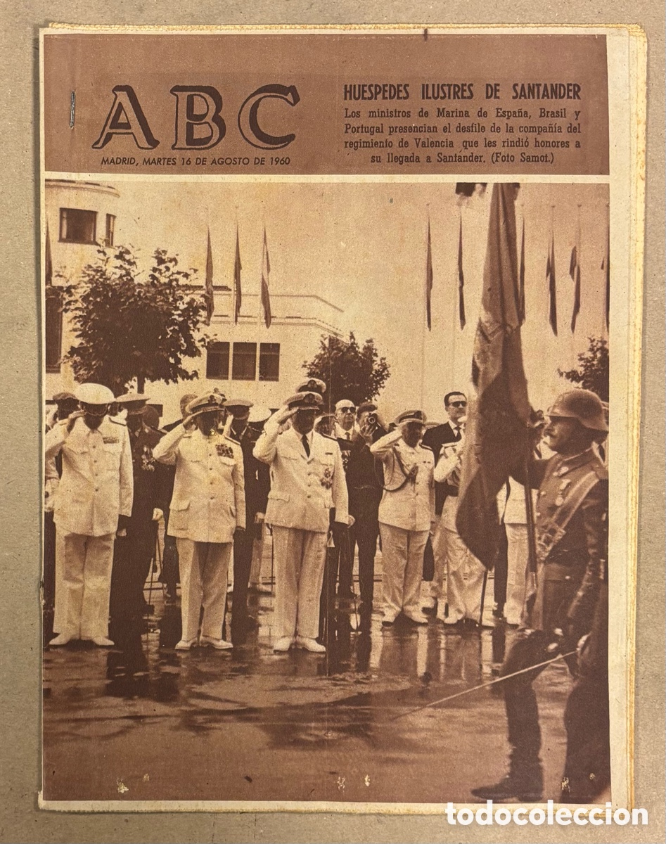 Coleccionismo de revistas y peri&oacute;dicos: ABC (16 DE AGOSTO DE 1960). MINISTROS MARINA ESPA&Ntilde;A BRASIL Y PORTUGAL HU&Eacute;SPEDES ILUSTRES SANTANDER
