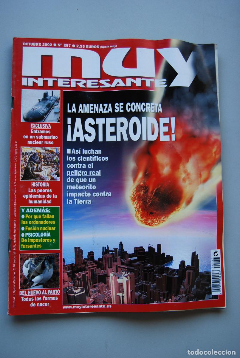 Collectionnisme de Revues et Journaux: MUY INTERESANTE.NUM.257-2002: ASTEROIDE-SUBMARINO RUSO-EPIDEMIAS-FORMAS DE NACER