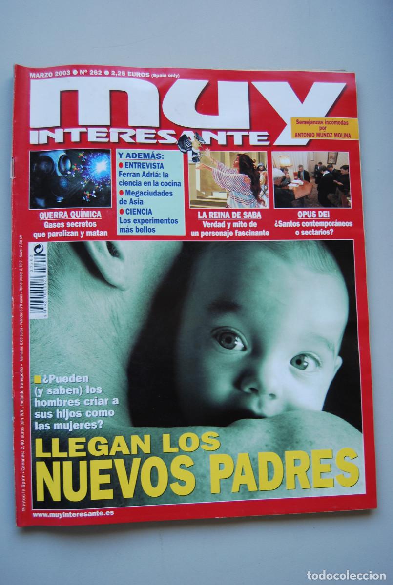Coleccionismo de revistas y peri&oacute;dicos: MUY INTERESANTE.NUM.262-2003: NUEVOS PADRES-GUERRA QUIMICA-REINA DE SABA-OPUS-DEI-FERRAN ADRI&Aacute;
