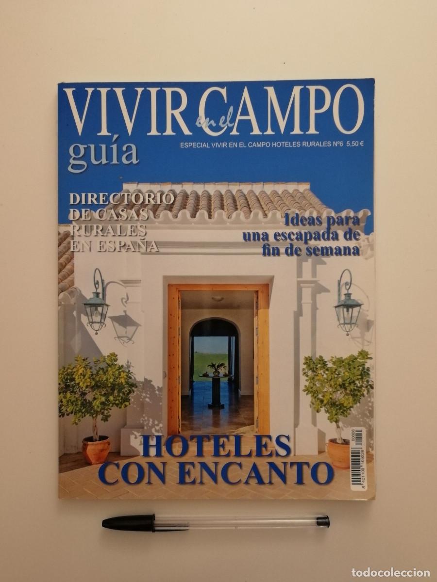 Coleccionismo de revistas y peri&oacute;dicos: REVISTA - VIVIR EN EL CAMPO GUIA - HOTELES RURALES CON ENCANTO