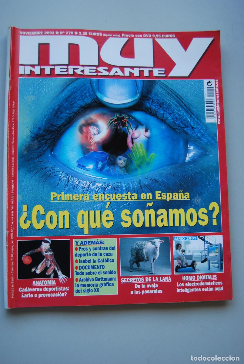 Collectionnisme de Revues et Journaux: MUY INTERESANTE.NUM.270-2003: CON QU&Eacute; SO&Ntilde;AMOS?-CADAVERES DEPORTISTAS-LA LANA-HOMO DIGITALIS