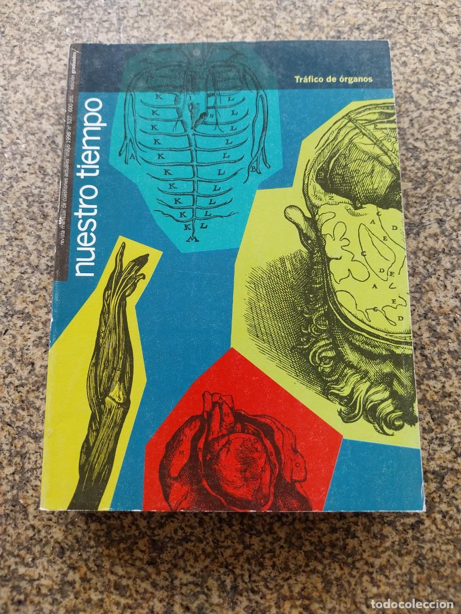 Coleccionismo de revistas y peri&oacute;dicos: REVISTA NUESTRO TIEMPO -- TRAFICO DE ORGANOS -- N&ordm; 527 --
