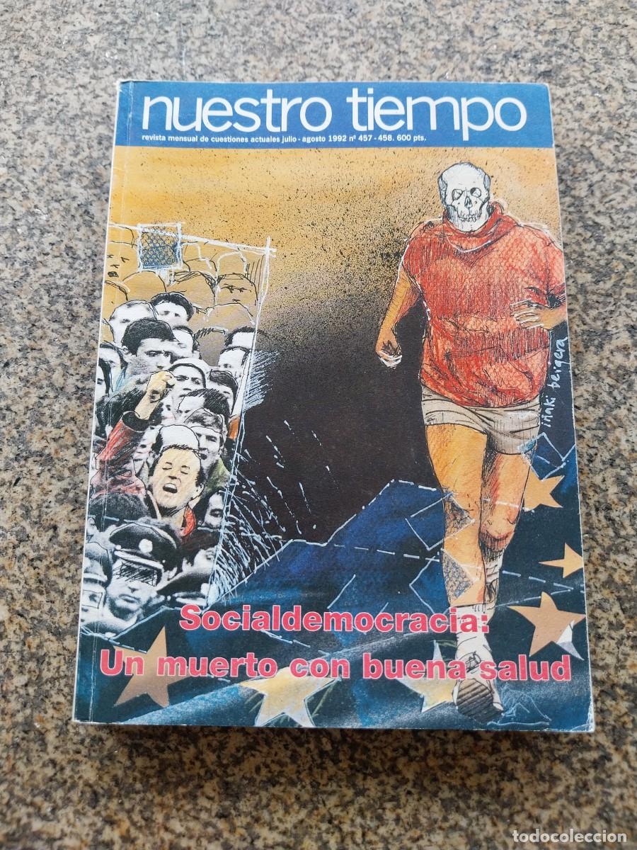 Coleccionismo de revistas y peri&oacute;dicos: REVISTA NUESTRO TIEMPO -- SOCIALDEMOCARCIA -- N&ordm; 457 --