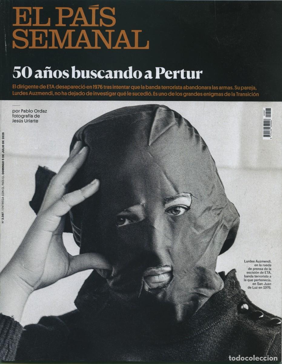 Coleccionismo de revistas y peri&oacute;dicos: El Pa&iacute;s Semanal. N&ordm; 2.597 - 5 de julio de 2026. Pp. 74