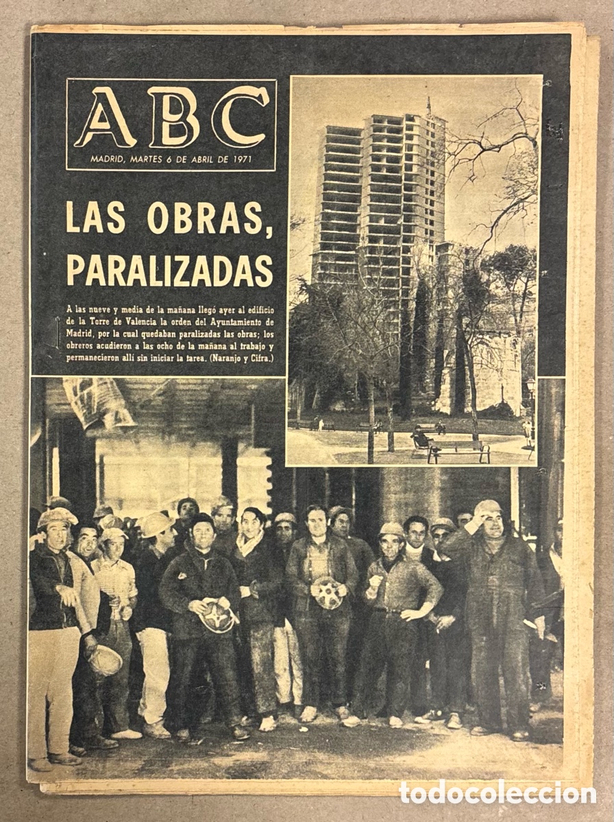 Coleccionismo de revistas y peri&oacute;dicos: ABC (6 DE ABRIL DE 1971). LAS OBRAS DE LA TORRE DE VALENCIA DE MADRID PARALIZADAS,&hellip;