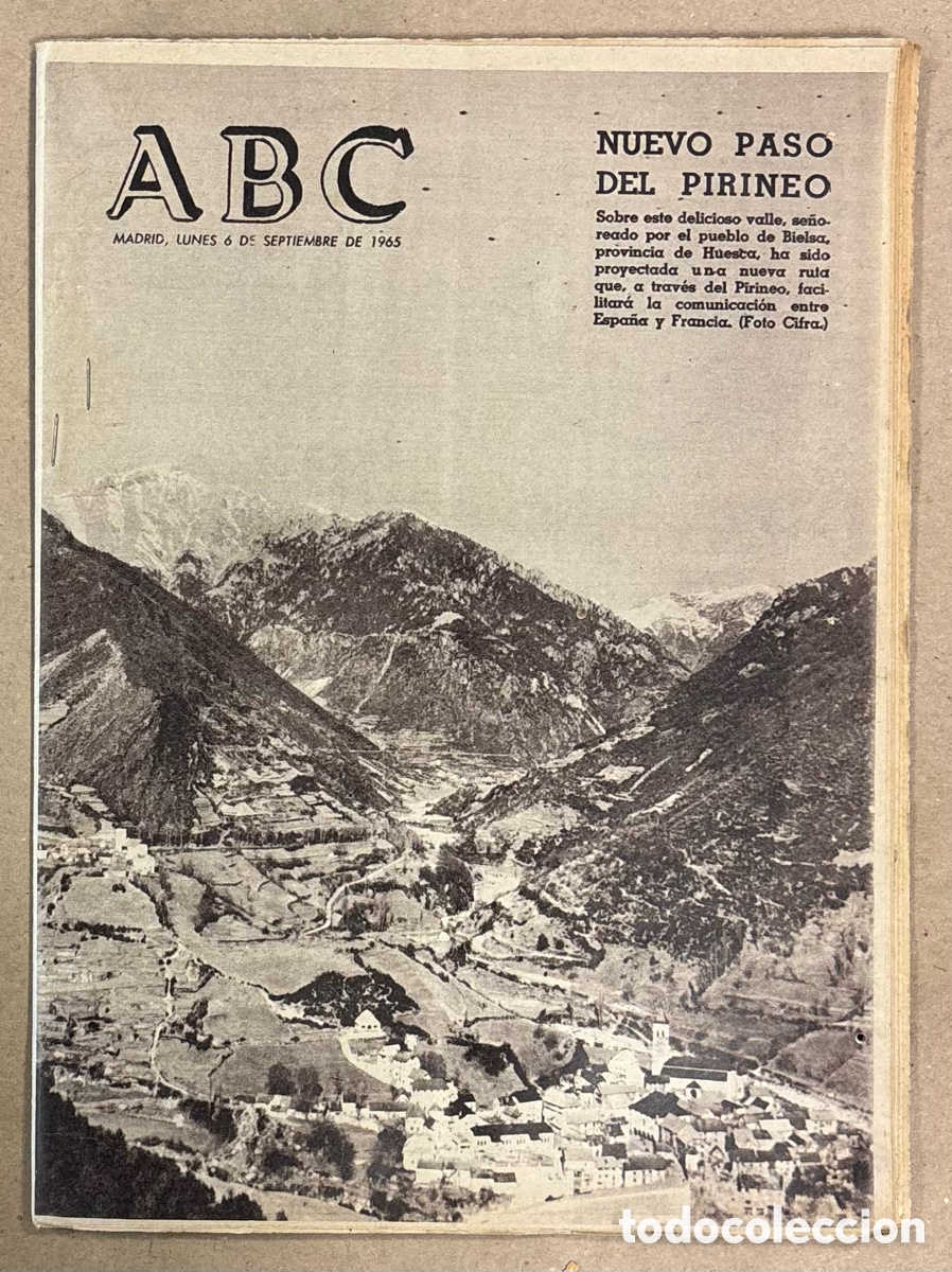 Coleccionismo de revistas y peri&oacute;dicos: ABC (6 DE SEPTIEMBRE DE 1965). NUEVO PASO ESPA&Ntilde;A FRANCIA DEL PIRINEO EN HUESCA,&hellip;