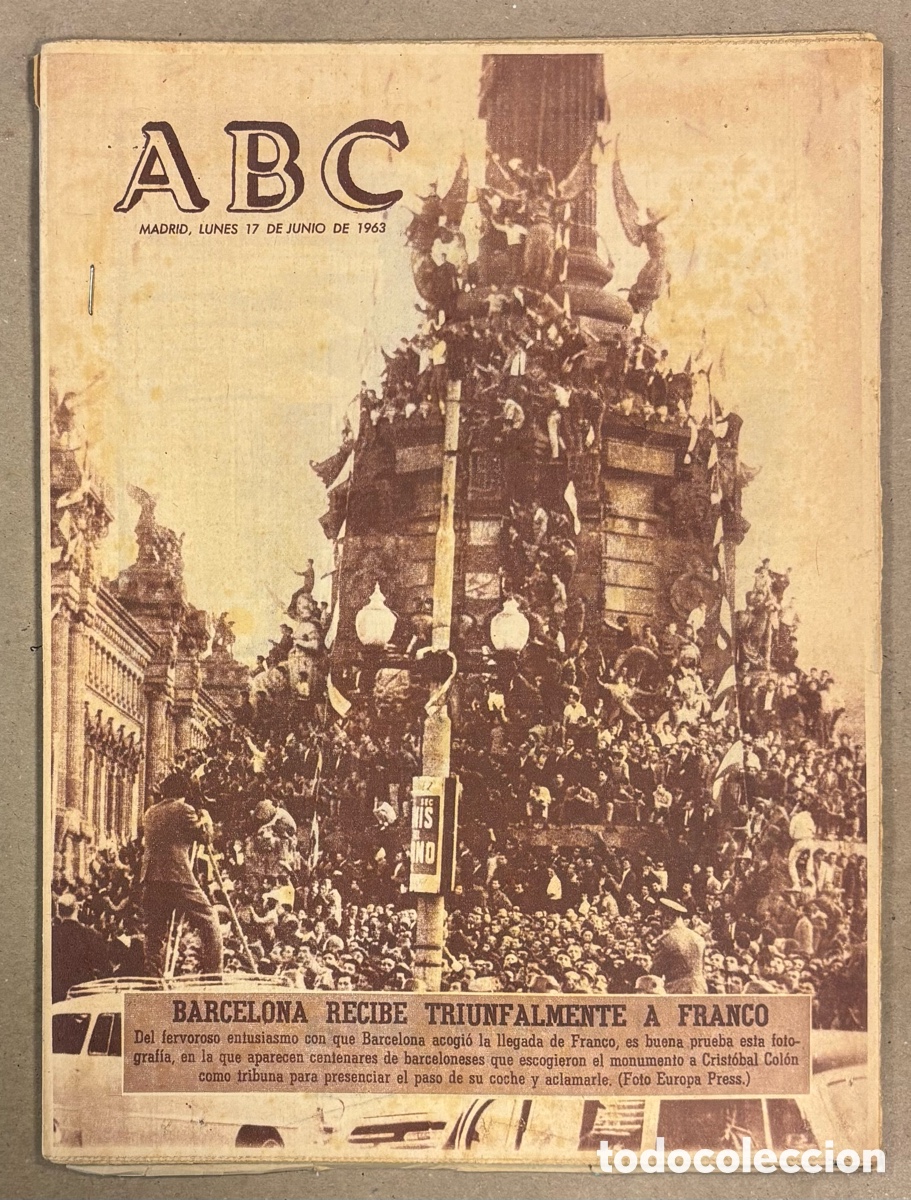 Collection Magazines and Newspapers: ABC (17 DE JUNIO DE 1963). BARCELONA RECIBE TRIUNFALMENTE A FRANCO,&hellip;