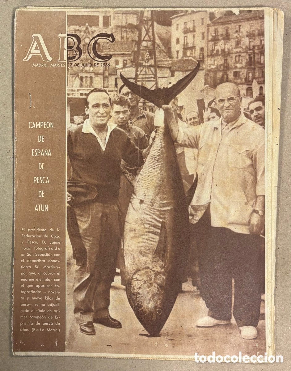 Coleccionismo de revistas y peri&oacute;dicos: ABC (17 DE JULIO DE 1956). CAMPE&Oacute;N DE ESPA&Ntilde;A DE PESCA DE AT&Uacute;N PESCADOR SAN SEBASTI&Aacute;N MARTIARENA