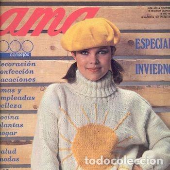 Colecionismo de Revistas e Jornais: Revista AMA 455 1978 Especial Invierno Con Patrones Moda Vintage PEIFE