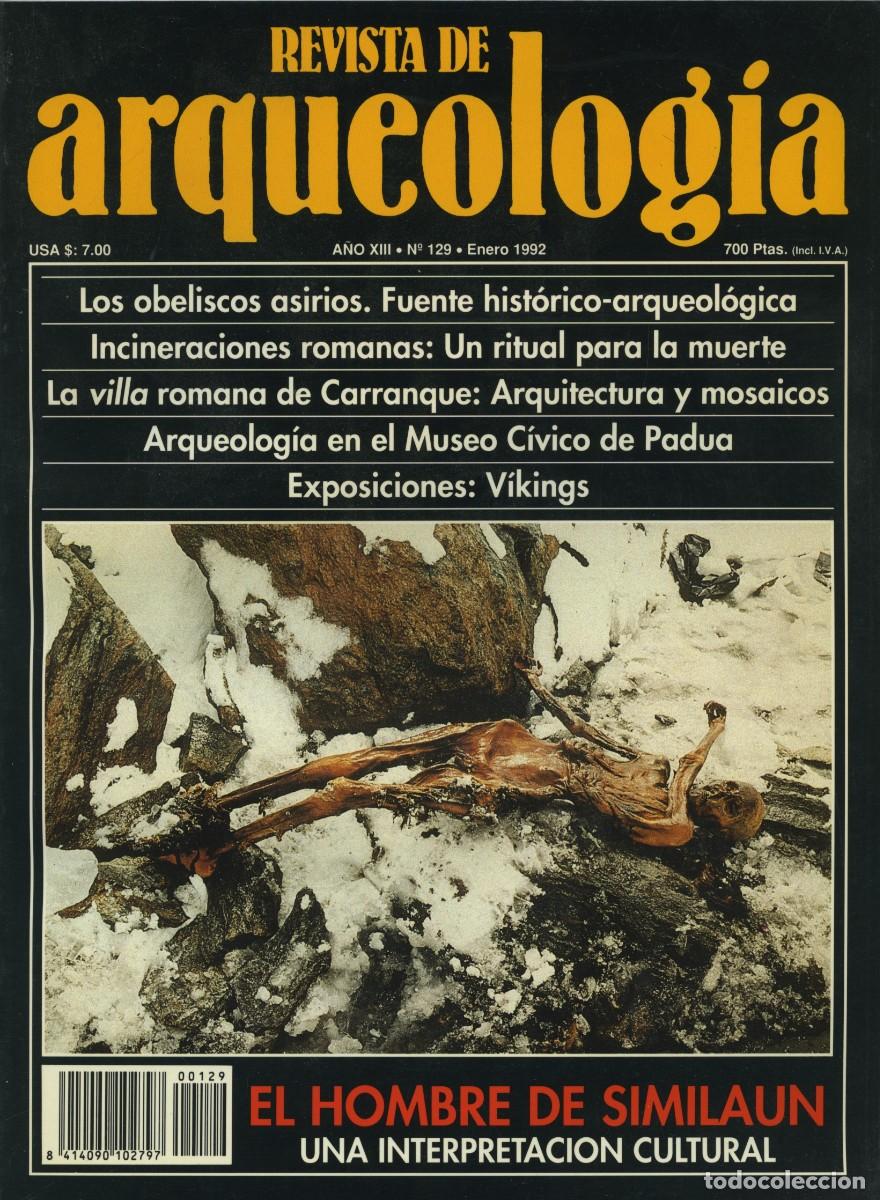 Coleccionismo de revistas y peri&oacute;dicos: REVISTA DE ARQUEOLOG&Iacute;A. A&ntilde;o XIII, N&ordm; 129. Enero 1992. El hombre de Similaun. Una interpretaci&oacute;n cult