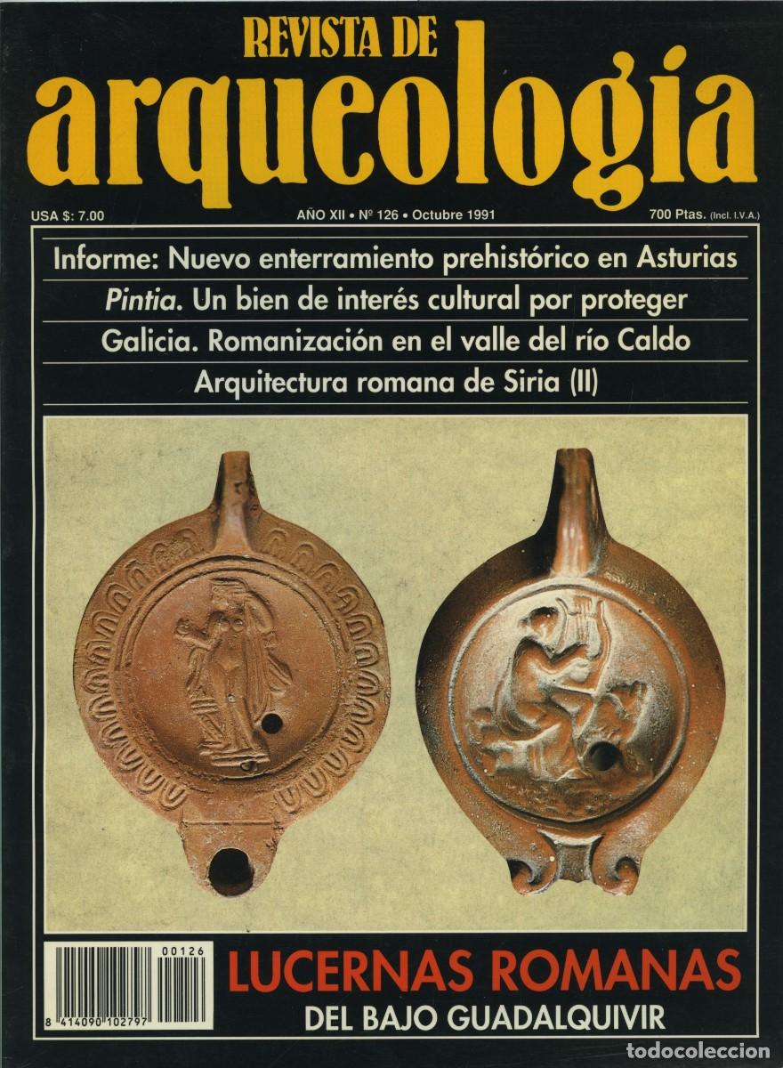 Coleccionismo de revistas y peri&oacute;dicos: REVISTA DE ARQUEOLOG&Iacute;A. A&ntilde;o XII, N&ordm; 126. Octubre 1991. Lucernas romanas. Del bajo Guadalquivir