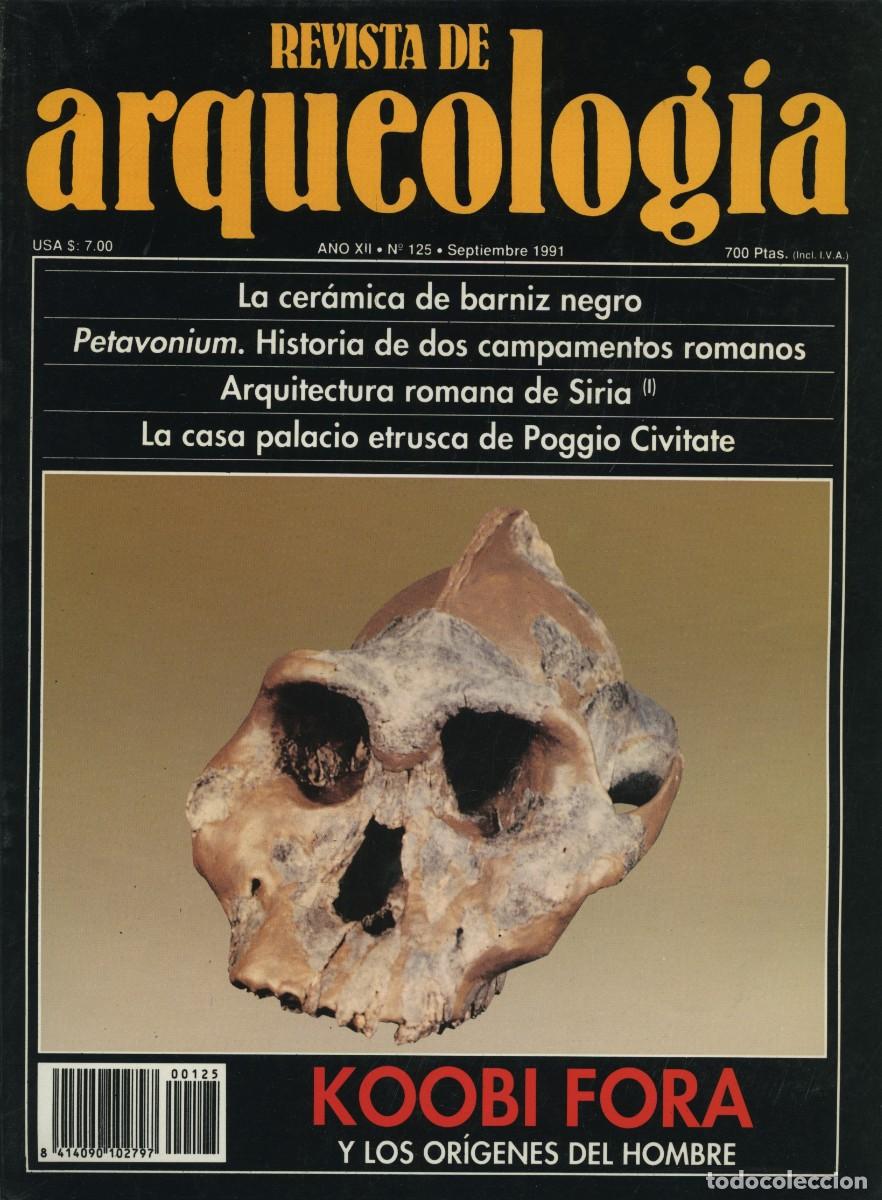 Coleccionismo de revistas y peri&oacute;dicos: REVISTA DE ARQUEOLOG&Iacute;A. A&ntilde;o XII, N&ordm; 125. Septiembre 1991. Koobi Fora y los or&iacute;genes del hombre. Pp.