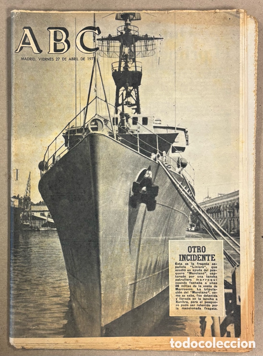 Coleccionismo de revistas y peri&oacute;dicos: ABC (27 ABRIL 1973). FRAGATA ESPA&Ntilde;OLA &ldquo;LINIERS&rdquo; AYUDA PESQUERO &ldquo;MARCIANO&rdquo; CAPTURADO POR MARRUECOS