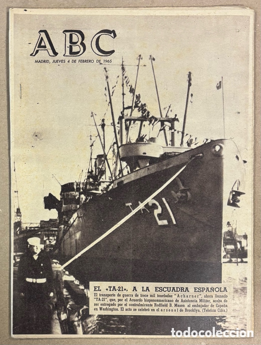 Coleccionismo de revistas y peri&oacute;dicos: ABC (4 DE FEBRERO DE 1965). ENTREGA BUQUE DE GUERRA TA-21 A LA ARMADA ESPA&Ntilde;OLA,&hellip;