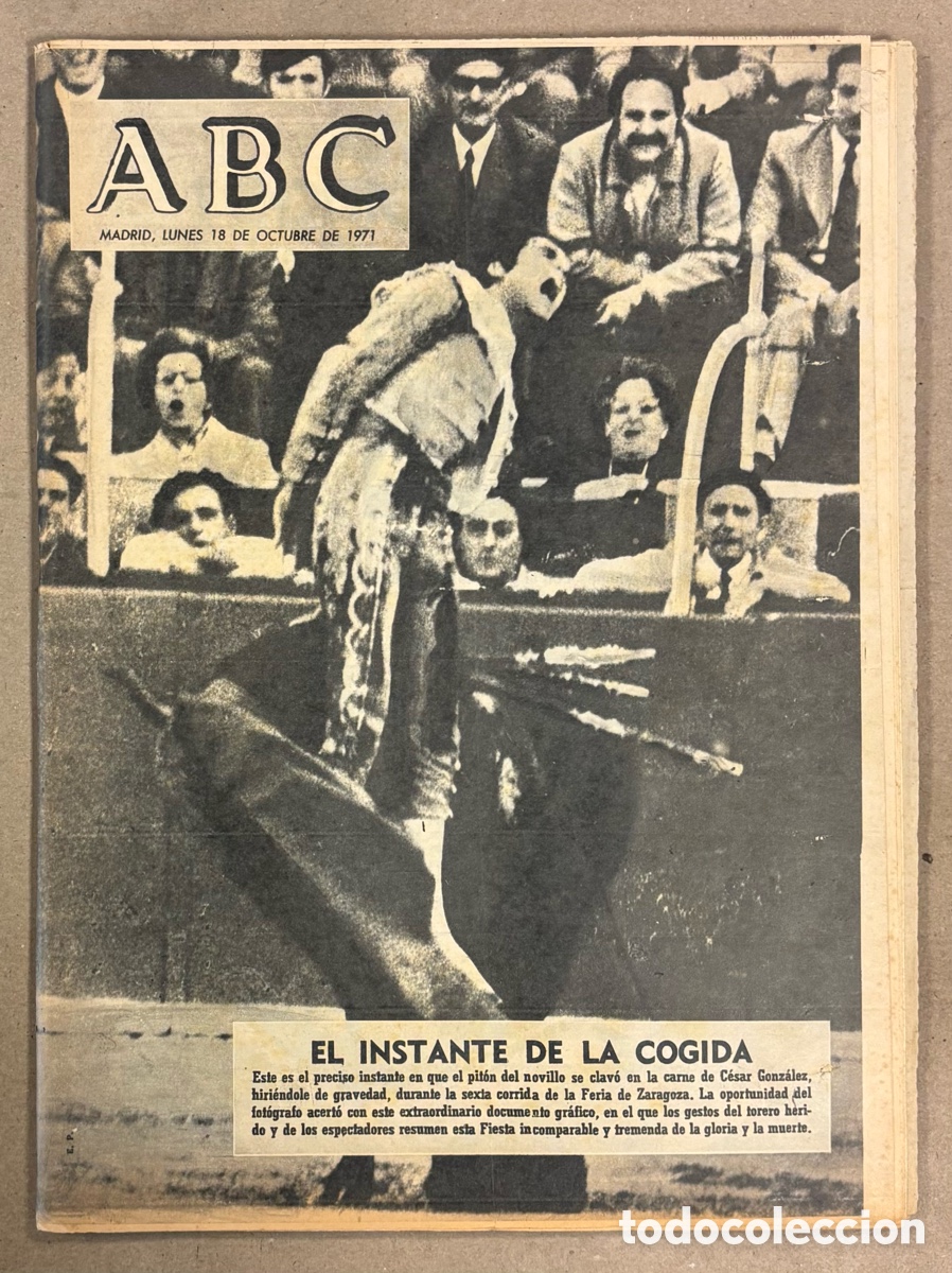 Coleccionismo de revistas y peri&oacute;dicos: ABC (18 OCTUBRE 1971). COGIDA AL TORERO C&Eacute;SAR GONZ&Aacute;LEZ EN LA FERIA DE ZARAGOZA, AMANCIO REAL MADRID
