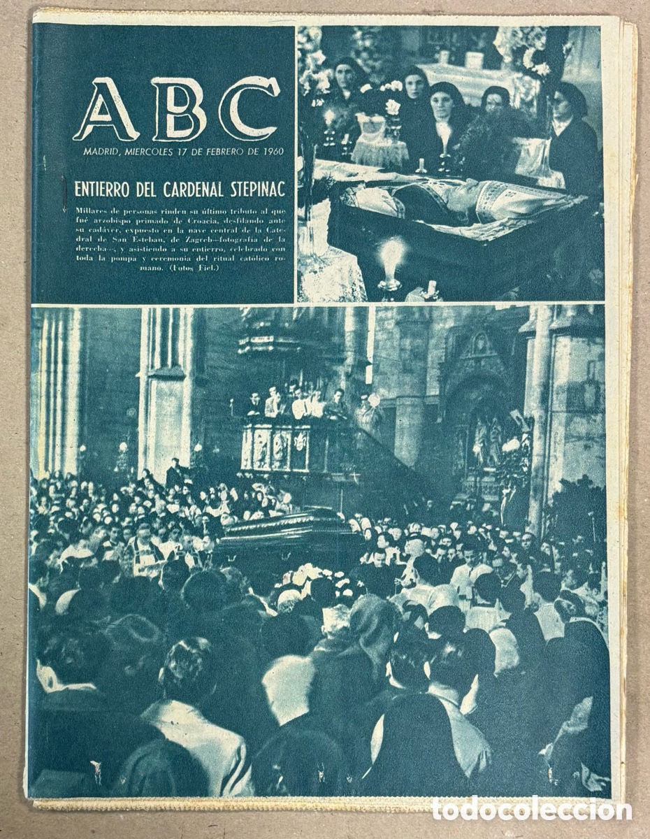 Coleccionismo de revistas y peri&oacute;dicos: ABC (17 FEBRERO 1960). ENTIERRO DEL CARDENAL STEPINAC, UNA NOCHE CON LOS MEIXOEIROS DEL MI&Ntilde;O
