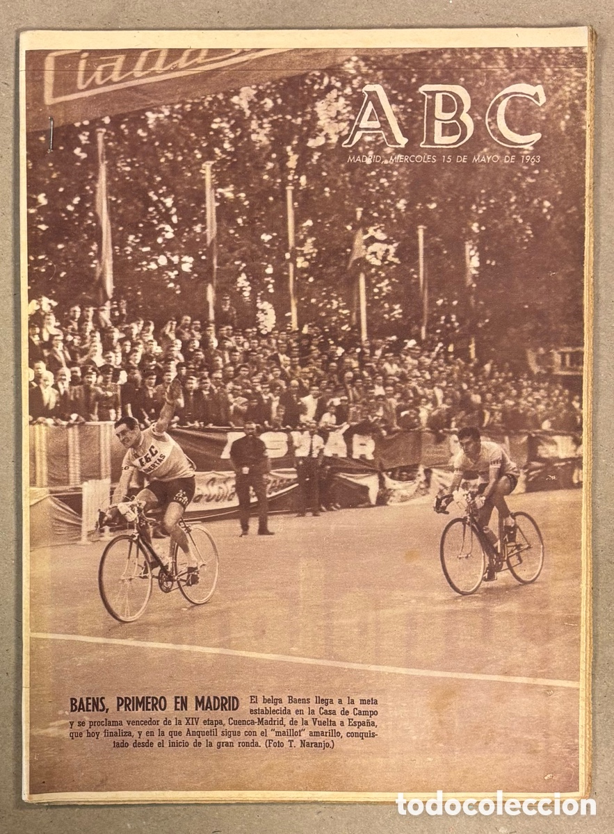 Coleccionismo de revistas y peri&oacute;dicos: ABC (15 DE MAYO DE 1963). BAENS GANA ETAPA DE MADRID ANQUETIL DE LA VUELTA A ESPA&Ntilde;A,&hellip;