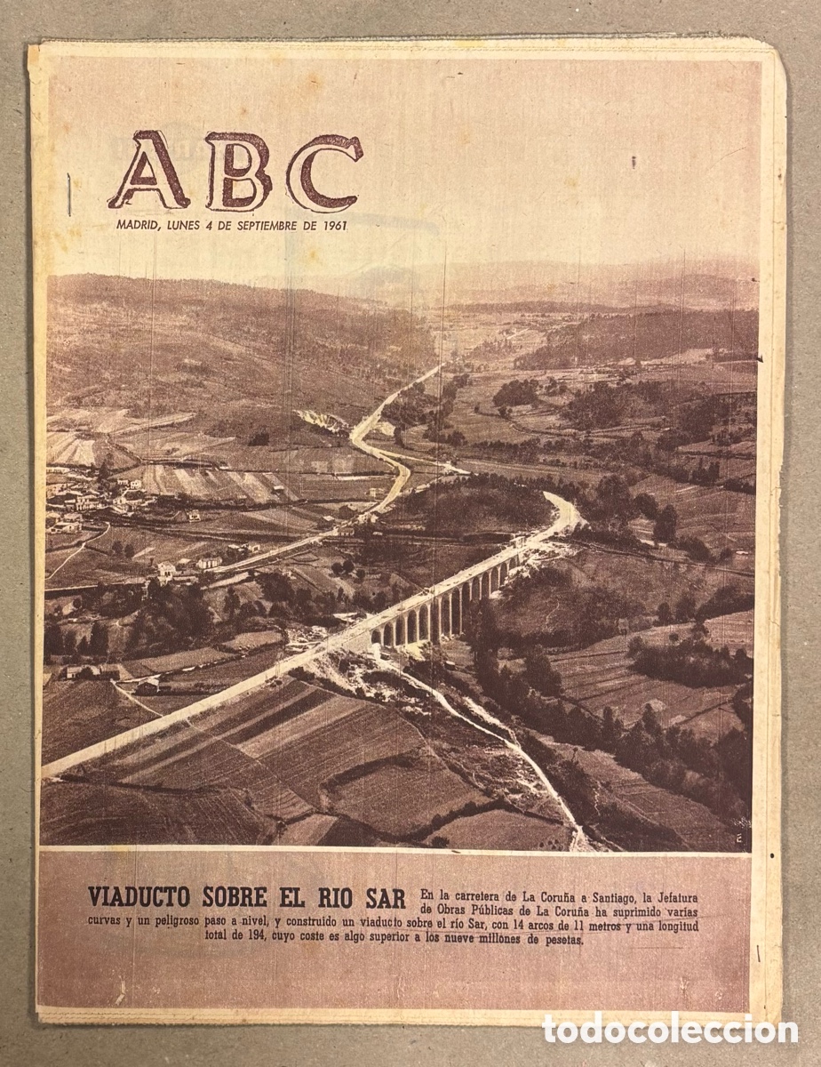 Coleccionismo de revistas y peri&oacute;dicos: ABC (4 DE SEPTIEMBRE DE 1961). CARRETERA LA CORU&Ntilde;A SANTIAGO CONSTRUYE VIADUCTO SOBRE R&Iacute;O SAR,&hellip;