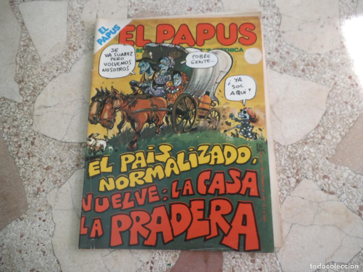 Collezionismo di Riviste e Giornali: el papus, n&ordm; 354, 1981, revista satirica, erotica,humor, el pais normalizado,vuelve la casa de la pr