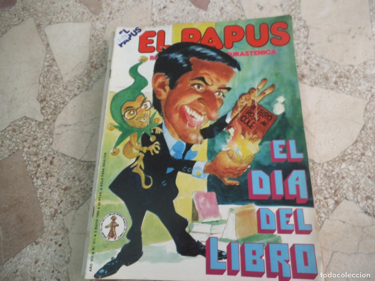 Collection Magazines and Newspapers: el papus, n&ordm; 311, 1980, revista satirica, erotica,humor, el dia del libro