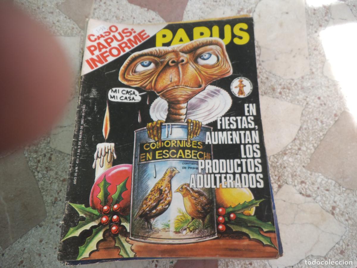 Collection Magazines and Newspapers: el papus, n&ordm; 451, 1983, revista satirica, erotica,humor, en fiesta aumentan los productos adulterado