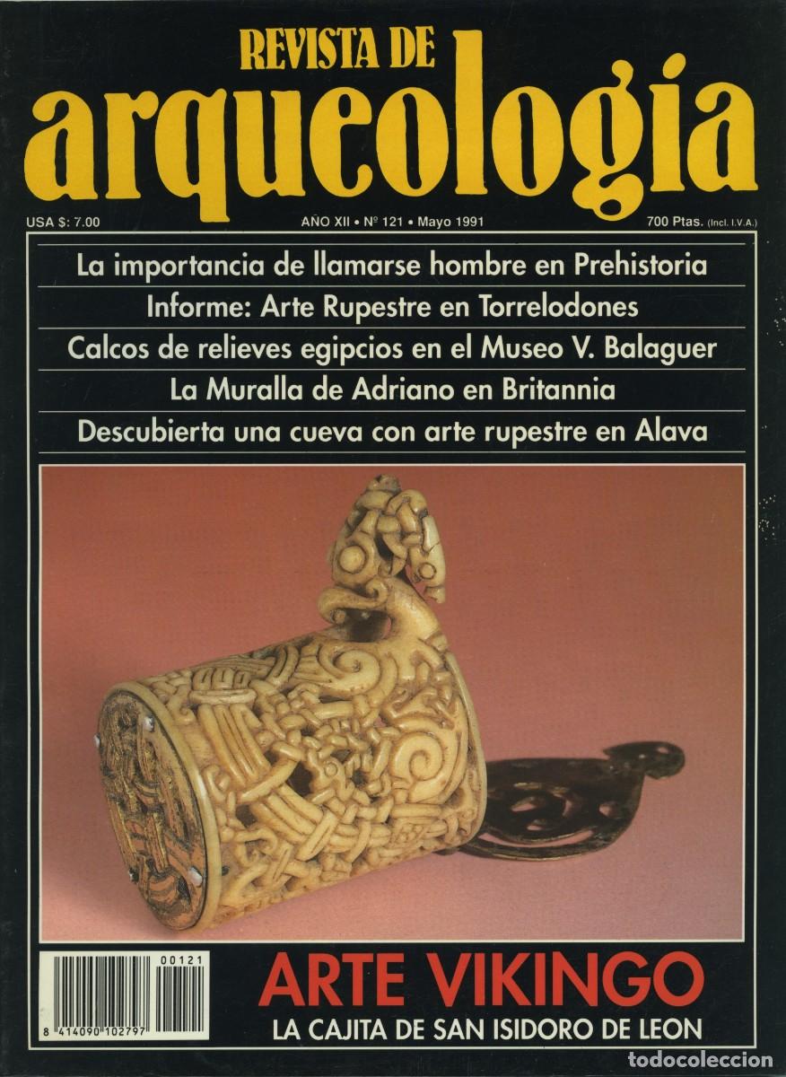 Coleccionismo de revistas y peri&oacute;dicos: REVISTA DE ARQUEOLOG&Iacute;A. A&ntilde;o XII, N&ordm; 121. Mayo 1991. Arte vikingo. La cajita de San Isidoro de Le&oacute;n