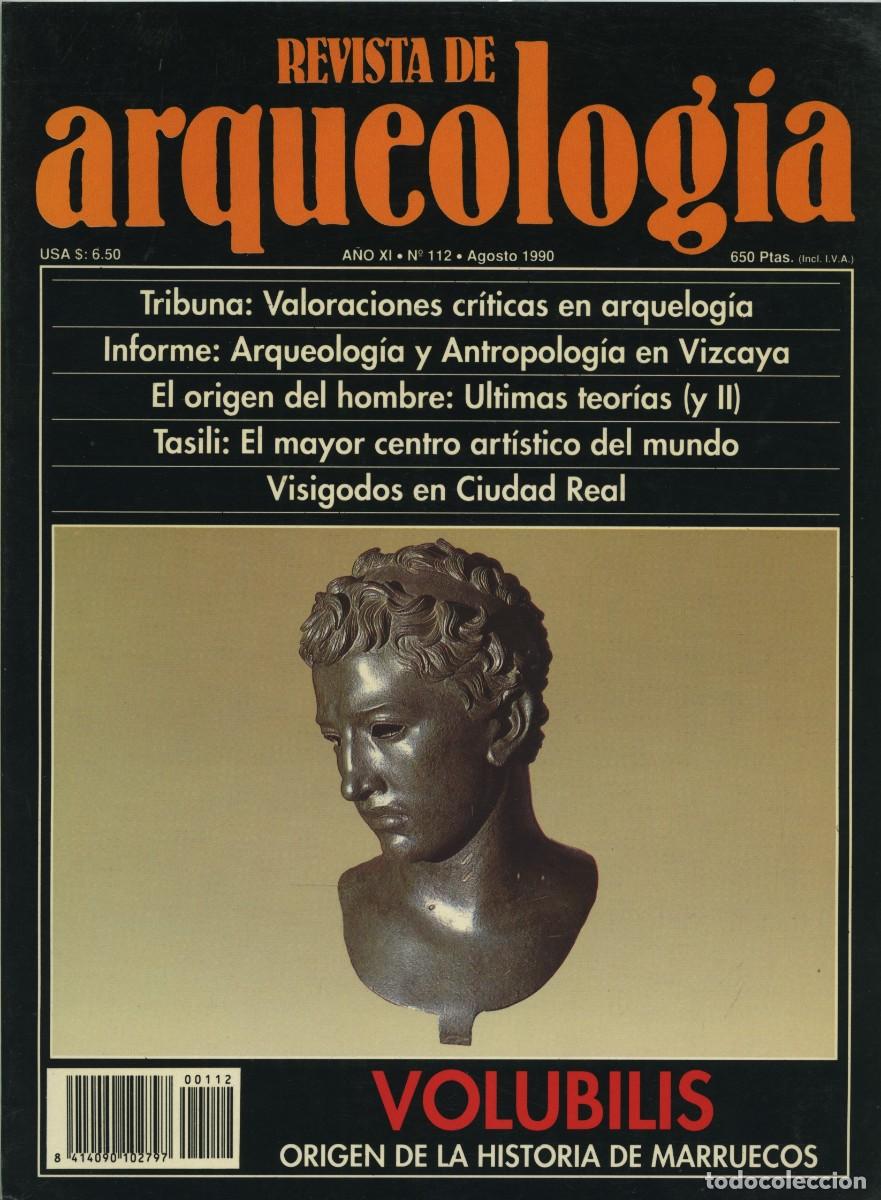 Coleccionismo de revistas y peri&oacute;dicos: REVISTA DE ARQUEOLOG&Iacute;A. A&ntilde;o XI, N&ordm; 112. Agosto 1990. Volubilis. Origen de la historia de Marruecos.