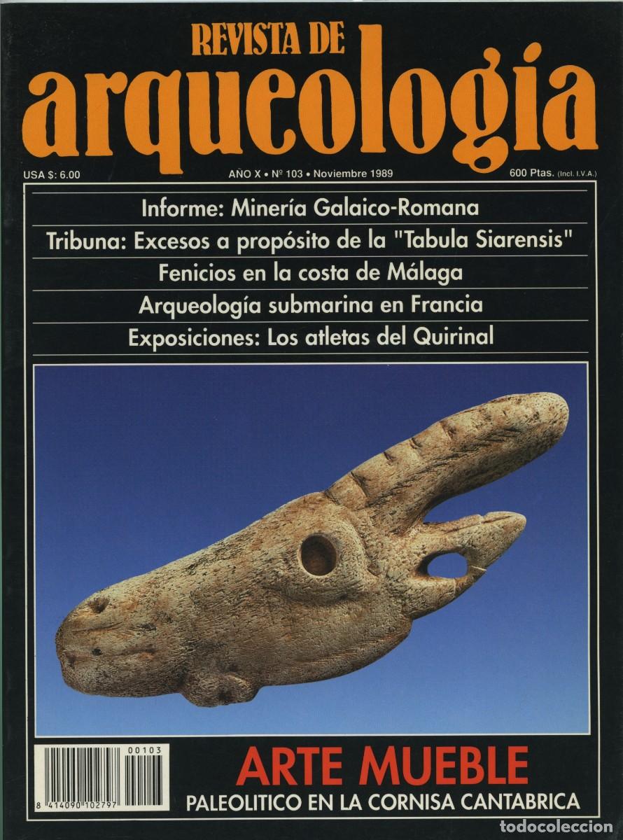 Coleccionismo de revistas y peri&oacute;dicos: REVISTA DE ARQUEOLOG&Iacute;A. A&ntilde;o X, N&ordm; 103. Noviembre 1989. Arte mueble. Paleol&iacute;tico en la Cornisa Cant&aacute;b