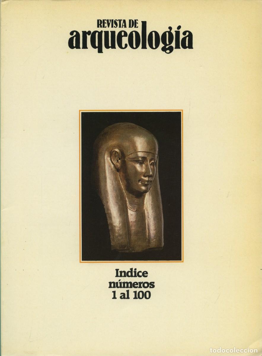 Colecionismo de Revistas e Jornais: REVISTA DE ARQUEOLOG&Iacute;A. &Iacute;ndice n&uacute;mero 1 al 100. Pp. 66