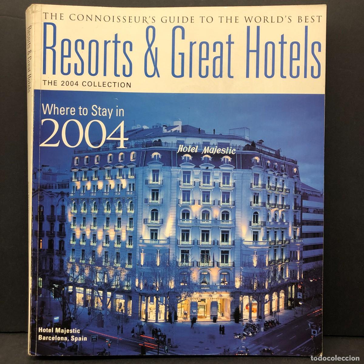 Coleccionismo de revistas y peri&oacute;dicos: THE CONNOISSEUR'S GUITE TO THE WORLD'S BEST RESORTS & GREAT HOTELS - 2004 - MAJESTIC BARCELONA / 137