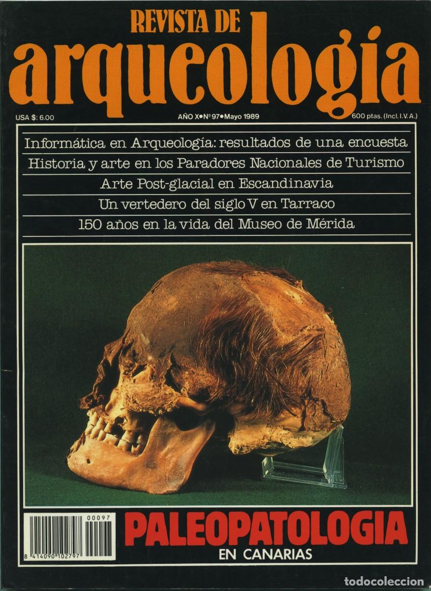 Coleccionismo de revistas y peri&oacute;dicos: REVISTA DE ARQUEOLOG&Iacute;A. A&ntilde;o X, N&ordm; 97. Mayo 1989. Paleopatolog&iacute;a en Canarias. Pp. 66