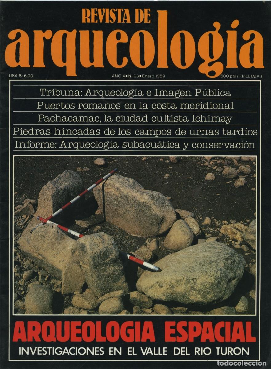 Coleccionismo de revistas y peri&oacute;dicos: REVISTA DE ARQUEOLOG&Iacute;A. A&ntilde;o X, N&ordm; 93. Enero 1989. Arqueolog&iacute;a espacial. Investigaciones en el valle