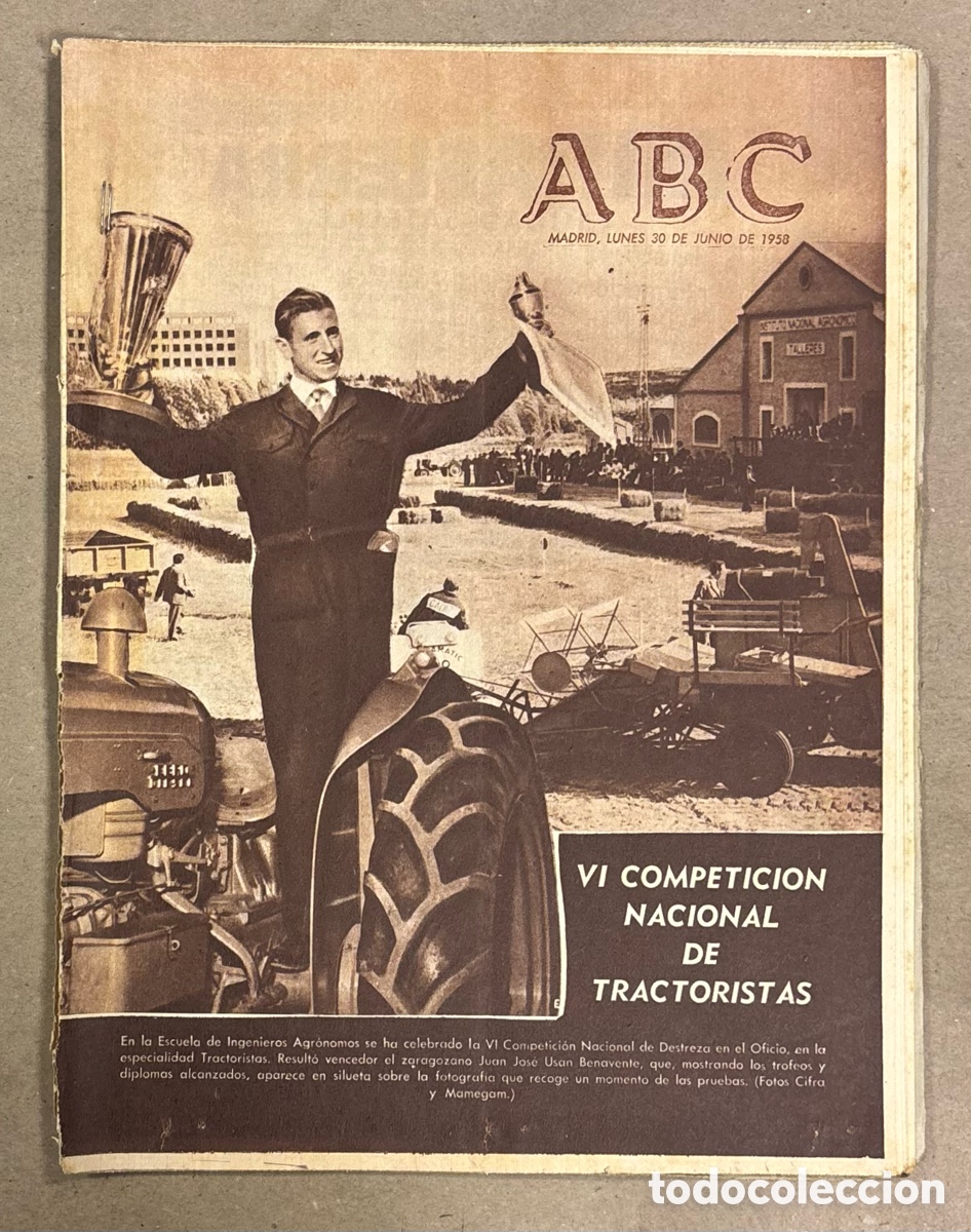 Coleccionismo de revistas y peri&oacute;dicos: ABC (30 JUNIO 1958). VI COMPETICI&Oacute;N NACIONAL DE TRACTORISTAS JOS&Eacute; USAN BENAVENTE CAMPE&Oacute;N,&hellip;