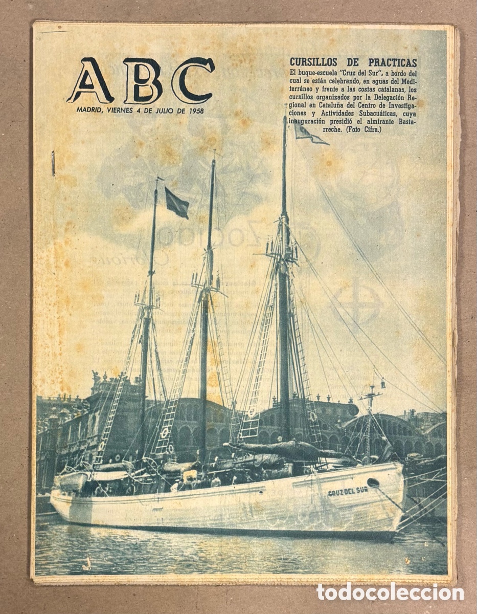 Collezionismo di Riviste e Giornali: ABC (4 DE JULIO DE 1958). CURSILLO PR&Aacute;CTICAS BUQUE ESCUELA &ldquo;CRUZ DEL SUR&rdquo; EN COSTAS CATALANAS