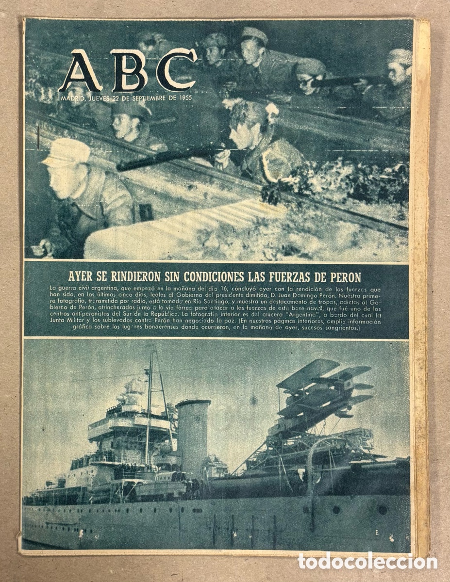 Coleccionismo de revistas y peri&oacute;dicos: ABC (22 DE SEPTIEMBRE DE 1955). AYER SE RINDIERON SIN CONDICIONES LAS FUERZAS DE PER&Oacute;N,&hellip;