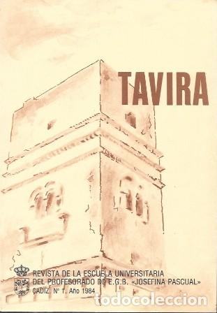 Coleccionismo de revistas y peri&oacute;dicos: REVISTA TAVIRA ESCUELA UNIVERSITARIA DEL PROFESORADO DE EGB JOSEFINA PASCUAL N&ordm;1- 1984- A-CA-4576 ,4