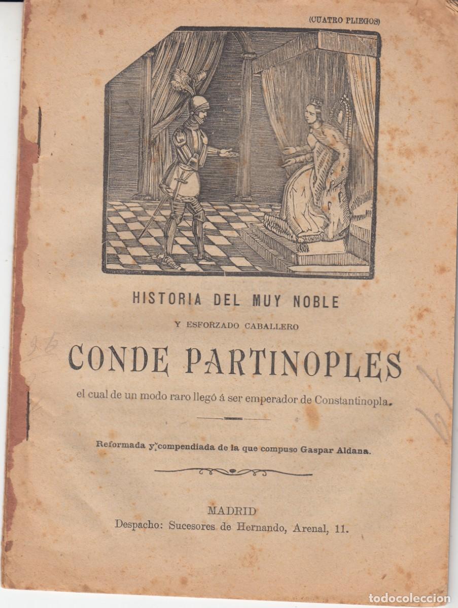 Collection Magazines and Newspapers: PLIEGO DE CORDEL - ROMAN&Ccedil;OS - HISTORIA DEL MUY NOBLE CONDE PARTINOPLES