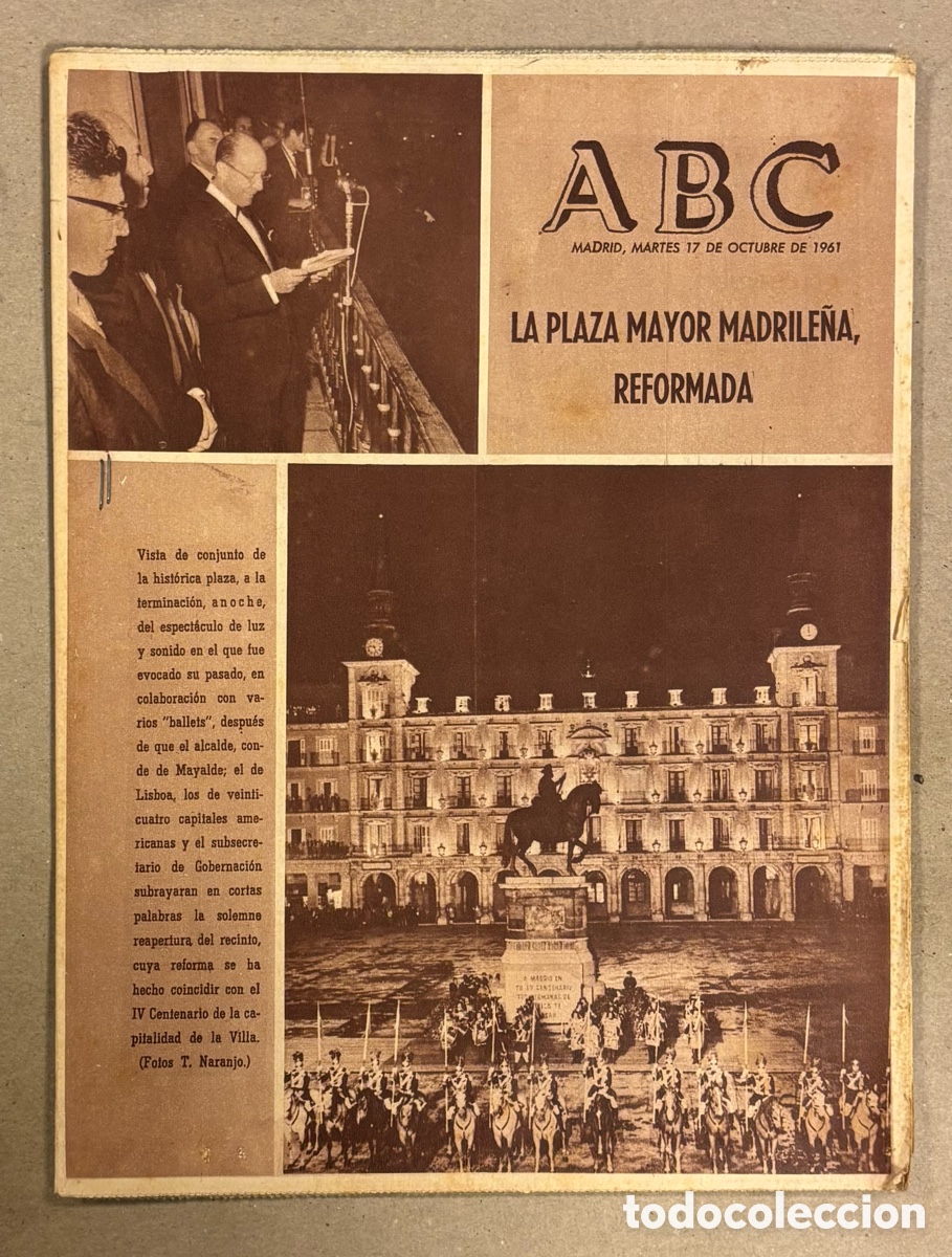 Coleccionismo de revistas y peri&oacute;dicos: ABC (17 DE OCTUBRE DE 1961). LA PLAZA MAYOR MADRILE&Ntilde;A REFORMADA, GUILLERMO TIMONER,..