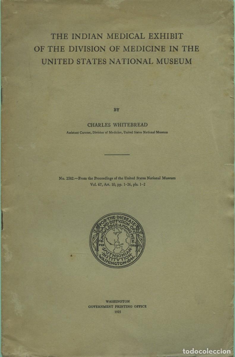 Coleccionismo de revistas y peri&oacute;dicos: THE INDIAN MEDICAL EXHIBIT OF THE DIVISION OF MEDICINE IN THE UNITED STATES NATIIONAL MUSEUM BY CHAR