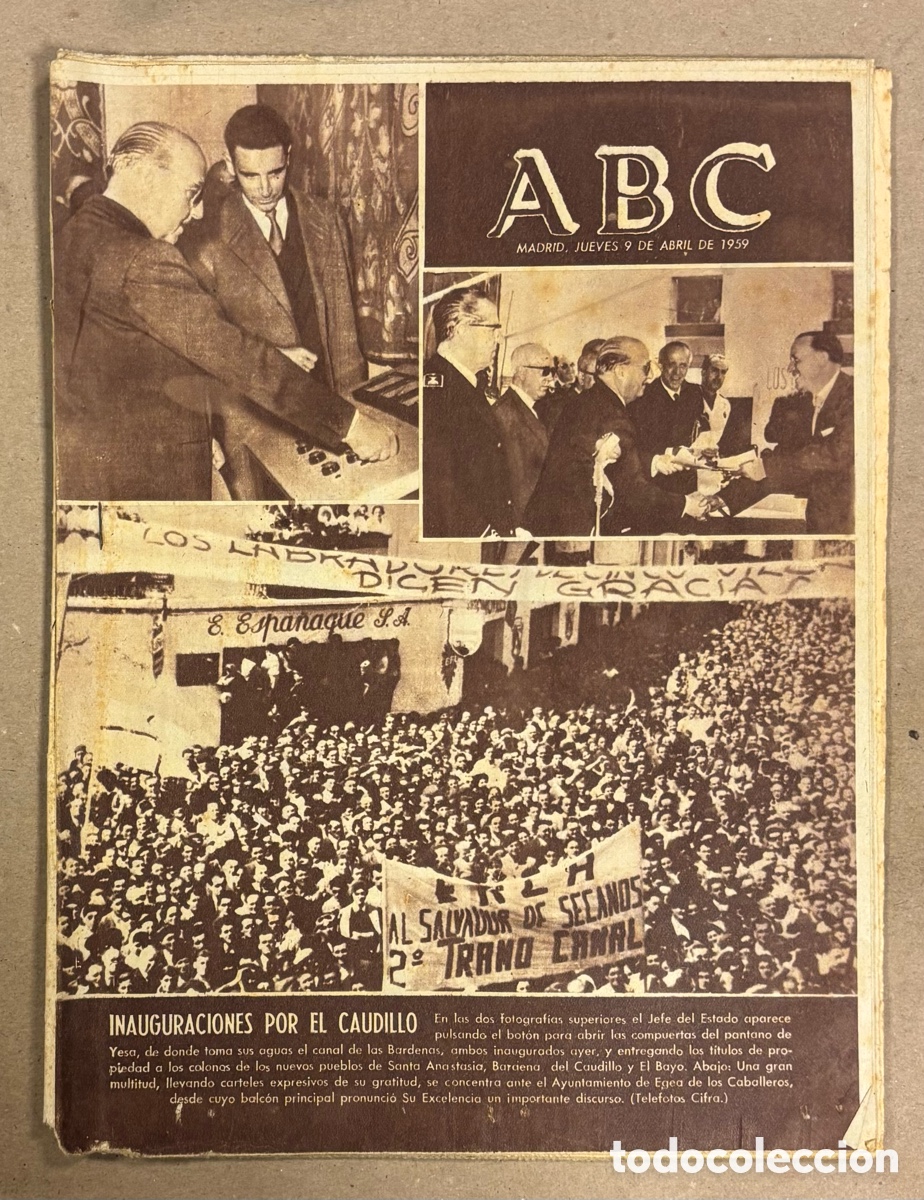 Coleccionismo de revistas y peri&oacute;dicos: ABC (16 ENERO 1959). CAUDILLO INAUGURA PANTANO DE YESA Y NUEVOS PUEBLOS: SANTA ANASTASIA, BARAENA DE