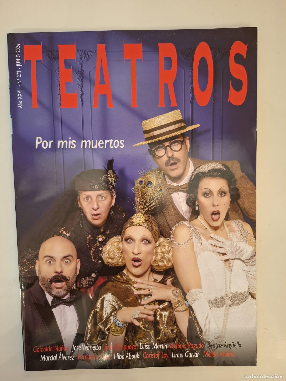 Coleccionismo de revistas y peri&oacute;dicos: Revista Teatros Madrid N&ordm; 272 Junio 2026 - Por mis muertos Teatro Lara