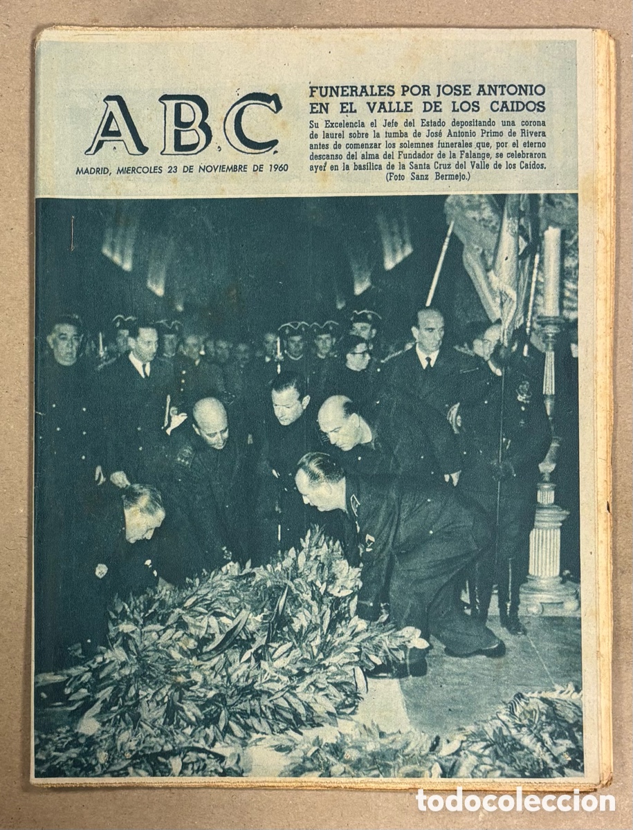 Coleccionismo de revistas y peri&oacute;dicos: ABC (23 NOVIEMBRE 1960). FUNERALES POR JOS&Eacute; ANTONIO EN EL VALLE DE LOS CA&Iacute;DOS,..,