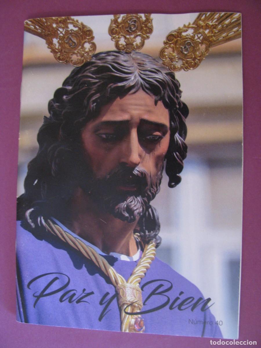 Coleccionismo de revistas y peri&oacute;dicos: SEMANA SANTA DE MALAGA COFRADIA DULCE NOMBRE. PAZ Y BIEN. BOLETIN N&ordm; 40 A&Ntilde;O 2024