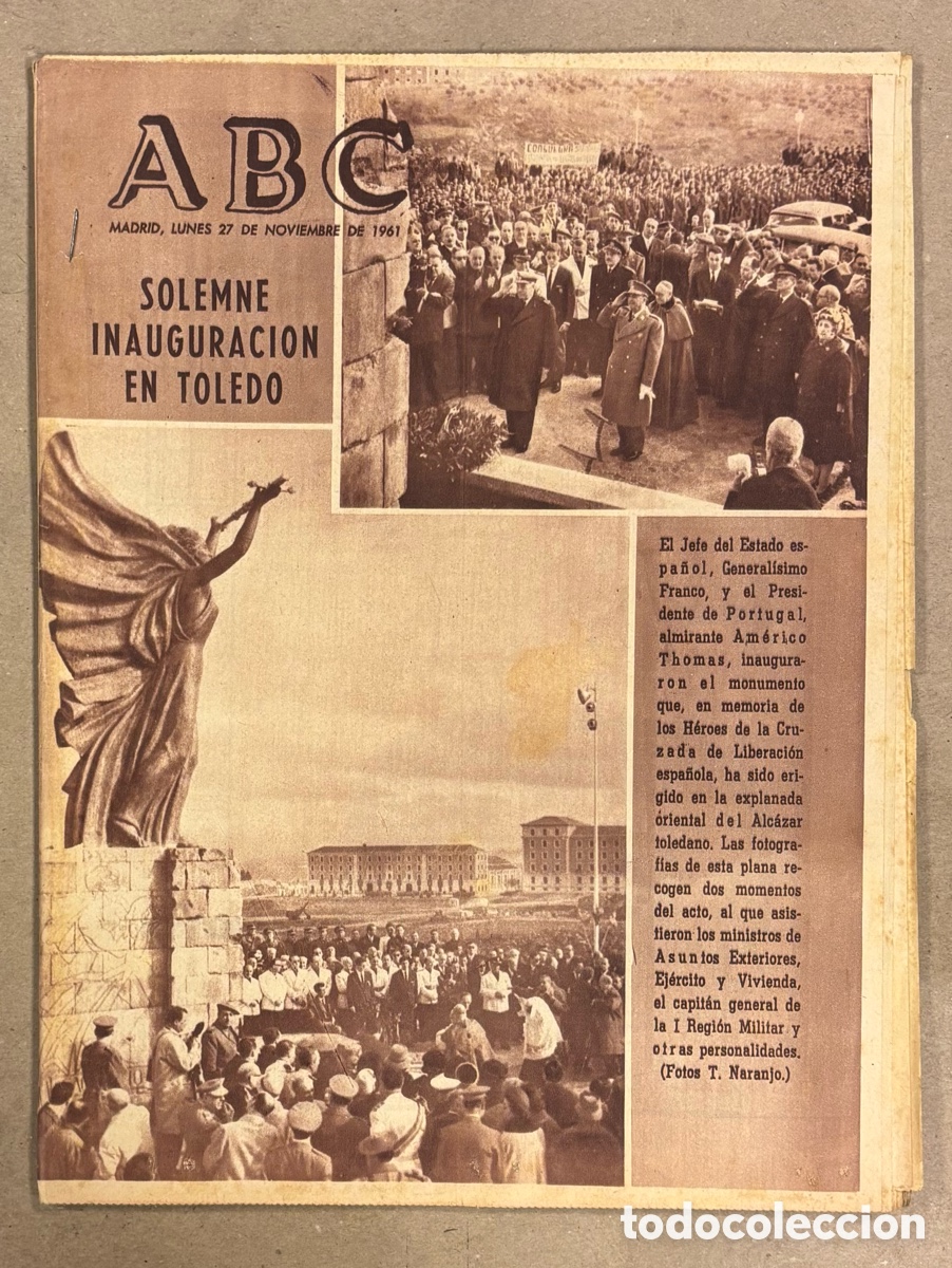 Coleccionismo de revistas y peri&oacute;dicos: ABC (27 NOVIEMBRE 1961). INAUGURACI&Oacute;N EN ALC&Aacute;ZAR TOLEDO MONUMENTO MEMORIA H&Eacute;ROES CRUZADA LIBERACI&Oacute;N