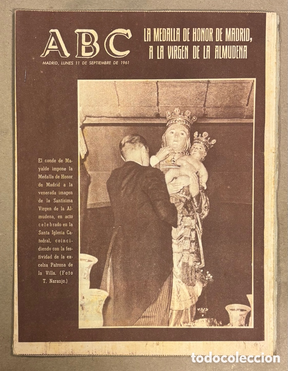 Coleccionismo de revistas y peri&oacute;dicos: ABC (11 SEPTIEMBRE 1961). LA MEDALLA DE HONOR DE MADRID A LA VIRGEN DE LA ALMUDENA CONDE DE MAYALDE