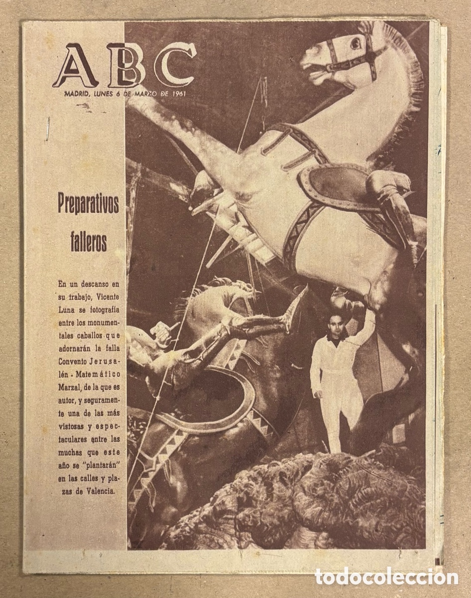 Coleccionismo de revistas y peri&oacute;dicos: ABC (6 MARZO 1961). PREPARATIVOS FALLEROS DE VICENTE LUNA FALLA CONVENTO JERUSAL&Eacute;N MATEM&Aacute;TICO MARZAL