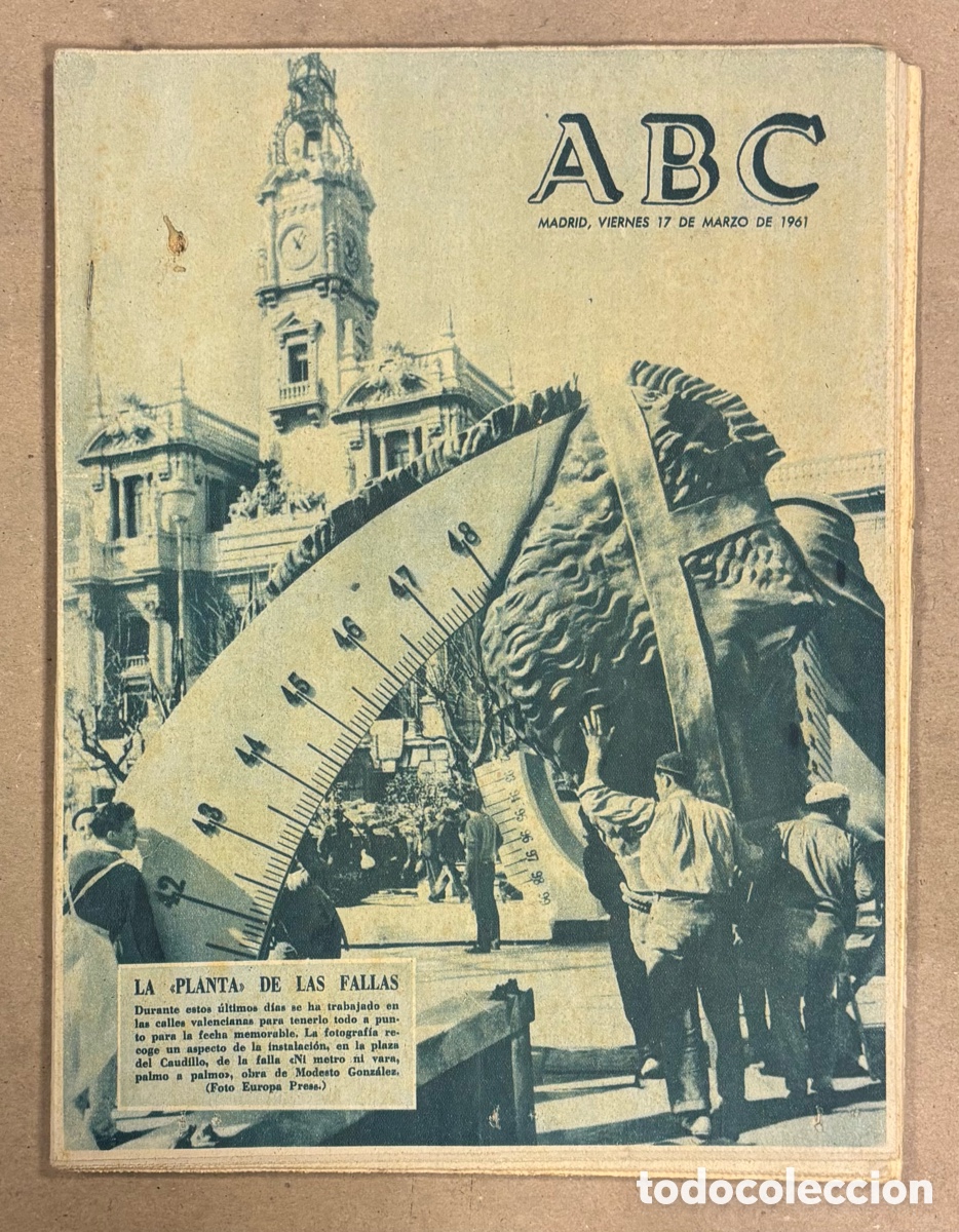 Coleccionismo de revistas y peri&oacute;dicos: ABC (17 MARZO 1961). FALLA &ldquo;NI METRO NI VARA, PALMO A PALMO&rdquo; DE MODESTO GONZ&Aacute;LEZ, HOMENAJE REAL MADR